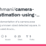 GitHub - Arashrahmani/camera-pose-estimation-using-aruco-marker: Design ...