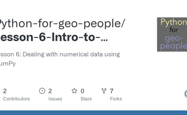 GitHub - Python-for-geo-people/Lesson-6-Intro-to-NumPy: Lesson 6 ...