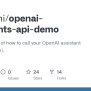 GitHub - Pixegami/openai-assistants-api-demo: Code Example Of How To ...