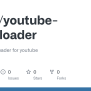 GitHub - Kubsj/youtube-downloader: A Video Downloader For Youtube