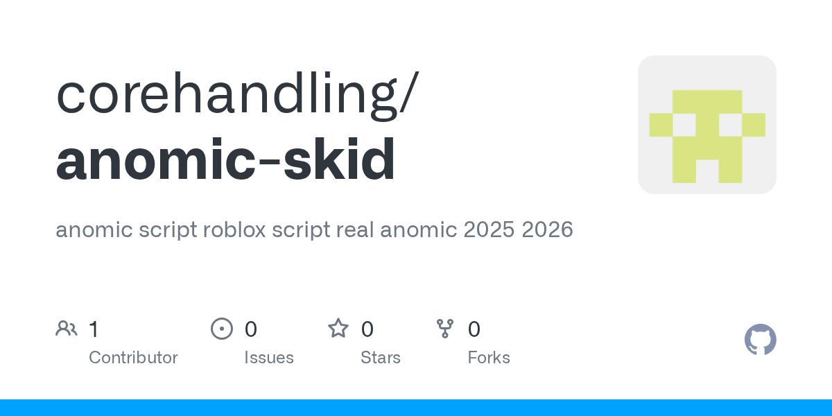 GitHub Anomic Skid Anomic Script Roblox Script Real Anomic Skid