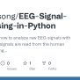 GitHub - Ebotbesong/EEG-Signal-processing-in-Python: This Project Is How To Analyze Raw EEG ...