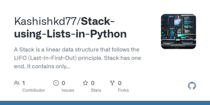 Github Kashishkd77 Stack Using Lists In Python A Stack Is A Linear - Premium Geometric Illustration Gallery - 8K