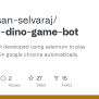 GitHub - Sudharsan-selvaraj/chrome-dino-game-bot: Automation Bot ...