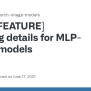 [FEATURE] Training Details For MLP-based Models · Issue #706 ...