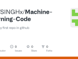 Github Roysinghx Machine Learning Code This Is My First Repo In Github