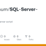 GitHub - Apisitphum/SQL-Server-Scripts: Microsoft Sql Server Script