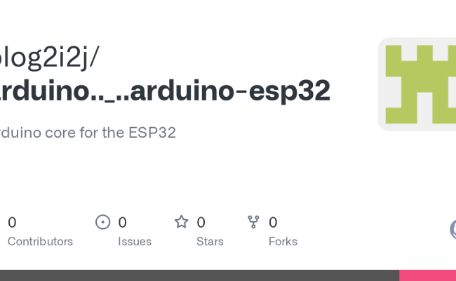 GitHub - Blog2i2j/arduino.._..arduino-esp32: Arduino Core For The ESP32