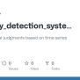 GitHub - LIWeez/anomaly_detection_system: Make Abnormal Judgments Based On Time Series Data