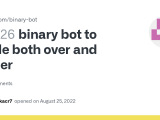Binary Bot To Trade Both Over And Under Issue 3726 Binary Com