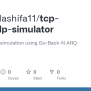 GitHub - Salsabiilashifa11/tcp-over-udp-simulator: TCP Over UDP Simulation Using Go-Back-N ARQ ...