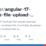 GitHub - Bezkoder/angular-17-multiple-file-upload-progress-bar: Build ...