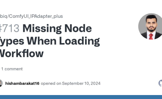 Missing Node Types When Loading Workflow · Issue #713 · Cubiq/ComfyUI_IPAdapter_plus · GitHub