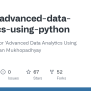 GitHub - Apress/advanced-data-analytics-using-python: Source Code For ...