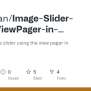 GitHub - Olyklohan/Image-Slider-using-ViewPager-in-Android-Studio: A ...