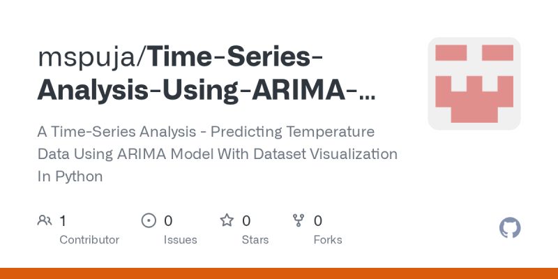 GitHub - mspuja/Time-Series-Analysis-Using-ARIMA-Model-for-Forecasting ...