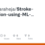 GitHub - Cheshtaraheja/Stroke-Prediction-using-ML-and-Python