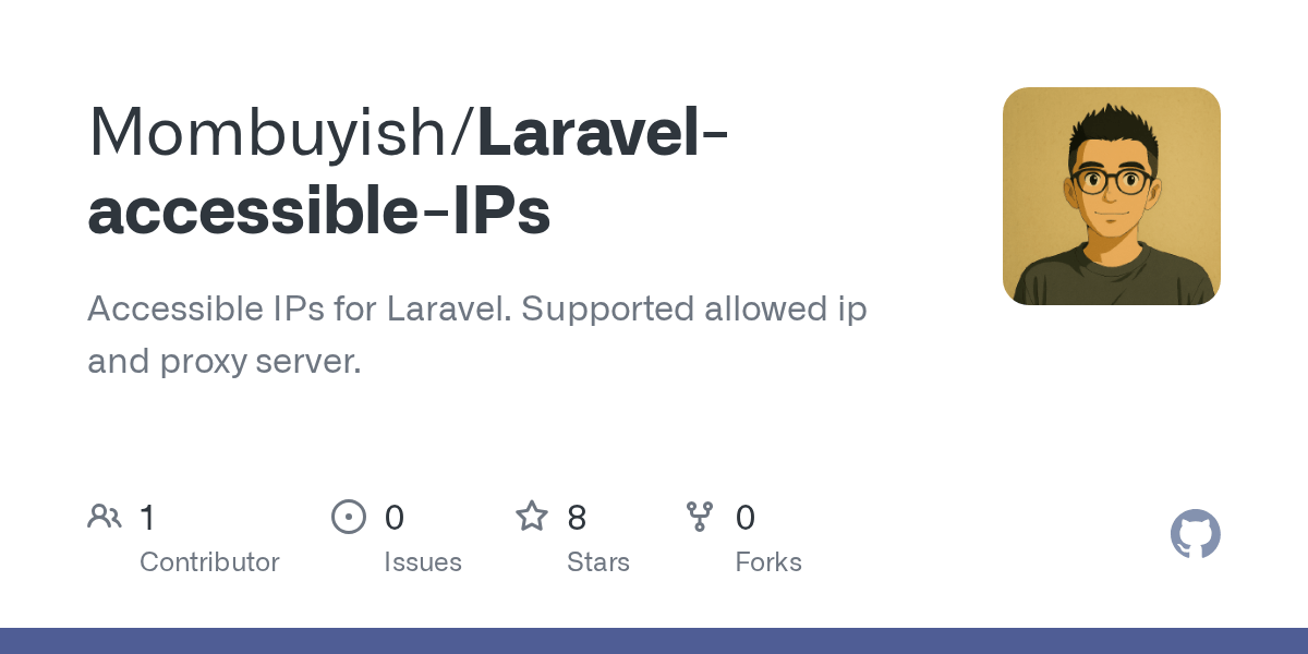 GitHub - Mombuyish/Laravel-accessible-IPs: Accessible IPs for Laravel.  Supported allowed ip and proxy server.