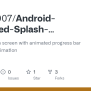 GitHub - Sayem007/Android-Animated-Splash-Screen-Method-1---Lottie ...