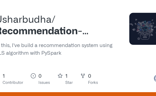 GitHub - Usharbudha/Recommendation-System-using-ALS-algorithm-with-PySpark: In This, I've Build ...