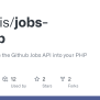 GitHub - Jobapis/jobs-github: Easily Integrate The Github Jobs API Into Your PHP Application