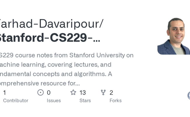 GitHub - Farhad-Davaripour/Stanford-CS229-Spring2023-Notes: CS229 ...