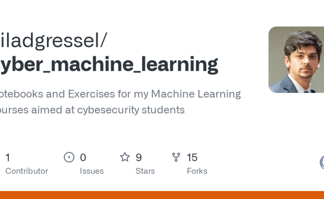 GitHub - Giladgressel/cyber_machine_learning: Notebooks And Exercises ...