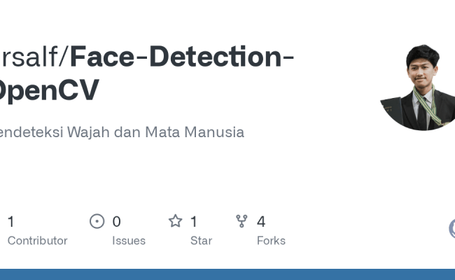 GitHub - Arsalf/Face-Detection-OpenCV: Pendeteksi Wajah Dan Mata Manusia