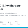 GitHub - Caden2016/nvidia-gpu-scheduler: Nvidia Gpu Scheduler Extender ...