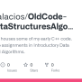 GitHub - JohnJPalacios/OldCode-IntroDataStructuresAlgorithms: This Repository Houses Some Of My ...