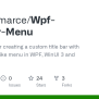 GitHub - Manfromarce/Wpf-TitleBar-Menu: Sample App For Creating A ...