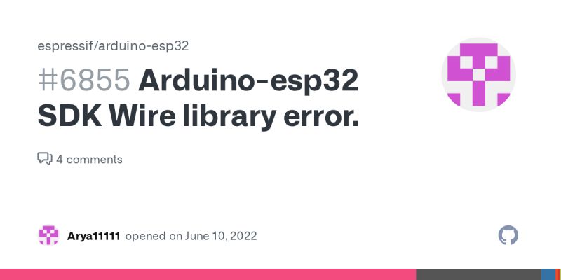 Arduino Esp32 Sdk Wire Library Error Issue 6855 Espressif Arduino - Ocean Arts - Artistic 8K Collection