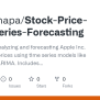 GitHub - Hemrajnapa/Stock-Price-Time-Series-Forecasting: A Project For ...