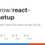 GitHub - Maudrow/react-app-setup: Sets Up React With Typescript, React ...