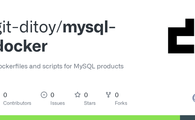 GitHub - Git-ditoy/mysql-docker: Dockerfiles And Scripts For MySQL Products