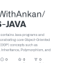 GitHub - CodeWithAnkan/OOPS-JAVA: This Repository Contains Java ...