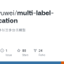 GitHub - Zheng-yuwei/multi-label-classification: 基于tf.keras的多标签多分类模型