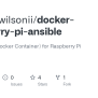 GitHub - Ernestgwilsonii/docker-raspberry-pi-ansible: Ansible (in A Docker Container) For ...