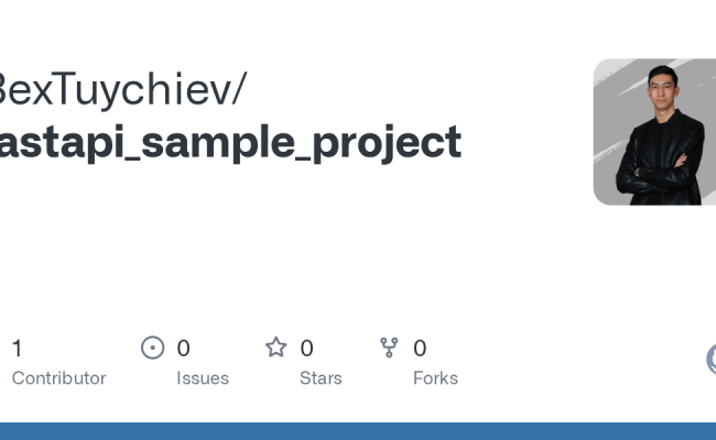 GitHub - BexTuychiev/fastapi_sample_project
