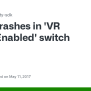 Crashes In 'VR Mode Enabled' Switch · Issue #565 · Googlevr/gvr-unity ...