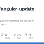 GitHub - Angular/angular-update-guide: An Interactive Guide To Updating ...