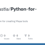 GitHub - Plotninastia/Python-for-Maya: Studying Python For Creating ...