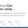 GitHub - NimaFakoor/Car-Detection-using-Raspberry-Pi: A Prototype Through Raspberry Pi Shows ...