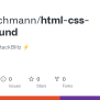 GitHub - Mattbachmann/html-css-playground: Created With StackBlitz ⚡️