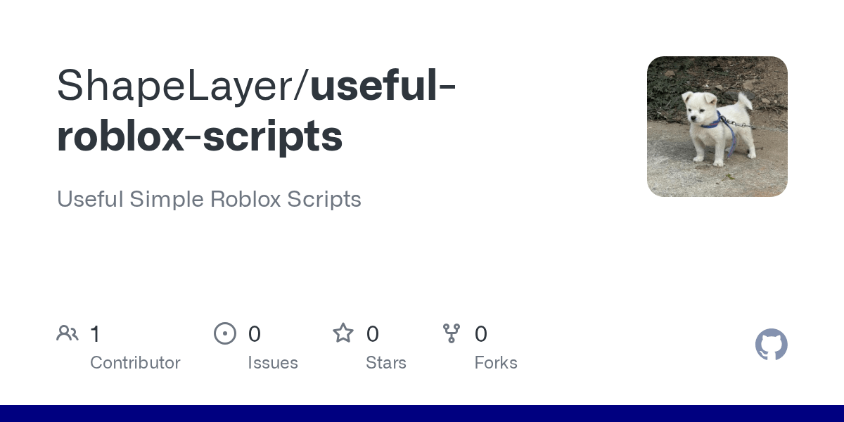 GitHub ShapeLayer Useful Roblox Scripts Useful Simple Roblox Scripts Useful Roblox Scripts