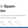 GitHub - IVishalr/Spam-Detector: This Is A Simple Implementation Of A ...