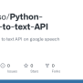 GitHub - Remmaso/Python-speech-to-text-API: Python Speech To Text API ...