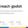 GitHub - D3dc/react-godot: A React Component To Asynchronously Load The ...