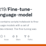 GitHub - Robayet19/Fine-tune-large-language-model: This Repository ...