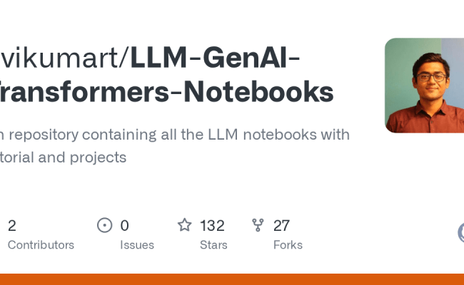 GitHub - Avikumart/LLM-GenAI-Transformers-Notebooks: An Repository ...